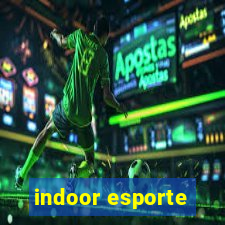 indoor esporte